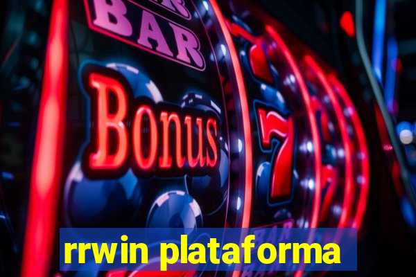 rrwin plataforma